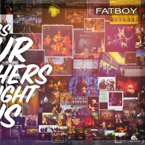 Fatboy - Songs of Our Mothers Taught Us (lp)