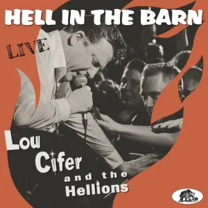 Cifer, Lou & The Hellions - Hell In The Barn-Live (lp)
