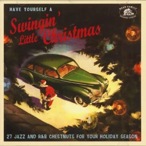 V.A. - Season' Greetings : Have Yourself Another Swingin' Little Christmas ( CD )