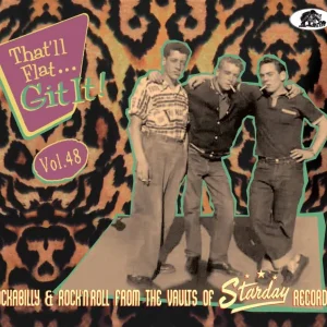 V.A. – That’ll Flat Git It ! Vol 48 Rockabilly & Rock’n’Roll From The Vaults Of Starday Records ( CD )