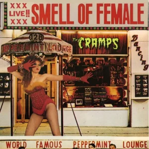 Cramps, The - Smell Of Female ( LP )