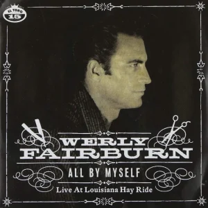 Fairburn, Werly - All By Myself: Life At The Louisiana Hayride (45 toeren-ep)