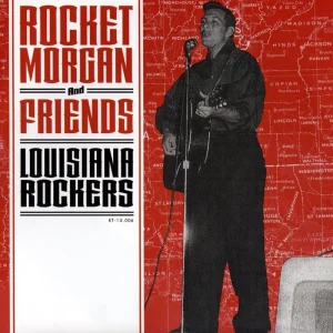 Morgan, Rocket And Friends - Louisiana Rockers (45 toeren ep)