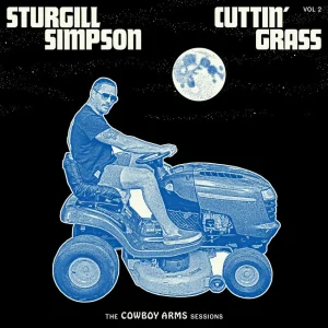 Sturgill, Simpson - Cuttin' Grass Vol 2 The Cowboy Arms Sessions ( LP )