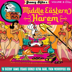 V.A. - Greasy Mike's Vol 3 : Middle Eastern Harem ( LP )