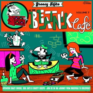 V.A. - Greasy Mike's Vol 7 : At The Beatnik Cafe ( LP )