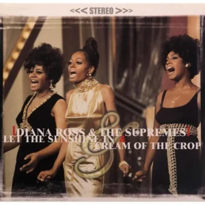 Ross, Diana & The Supremes, The - 2on1 Let The Sunshine In / Cream Of The Crop ( CD )