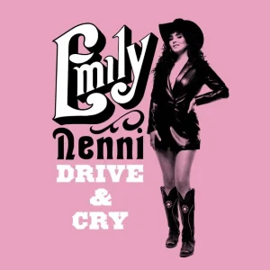Nenni, Emily - Drive & Cry ( LP )