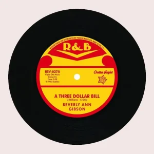 Gibson, Beverly Ann / Rosemary - A Three Dollar Bill / Not Much ( Do You Baby ) ( 45's )