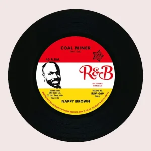 Brown, Nappy - Coal Miner / Skidy Woe ( 45's )
