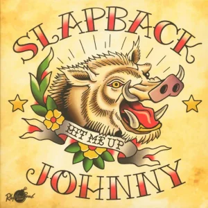 Slabback Johnny - Hit Me Up ( LP )