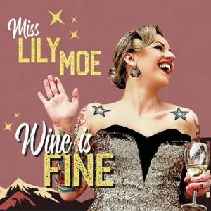 Moe, Lily And Rock-A-Tones - Wine Is Fine ( LP )