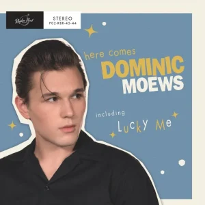 Moews, Dominic & The Class-O-Mates - Here Comes ( 45's Ep )