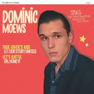 Moews, Dominic & The Class-O-Mates - Sings ( 45's Ep )
