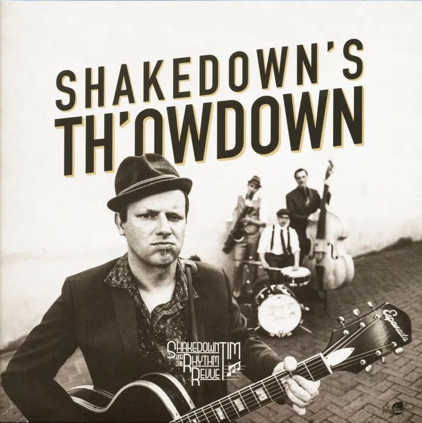 Shakedown Tim And The Rhythm Revue - Shakedown's Th'Own Down ( CD )