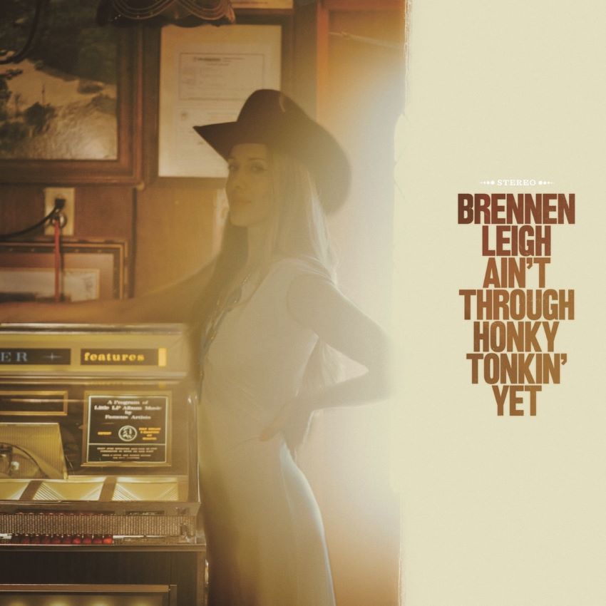 Leigh, Brennen - Ain't Through Honkin Tonkin' Yet ( LP )