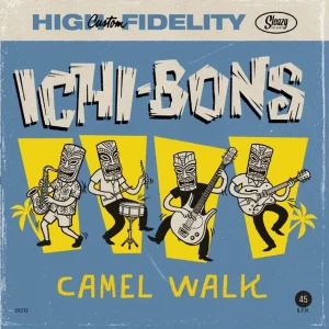 Ichi-Bons - Camel Walk ( 45's )