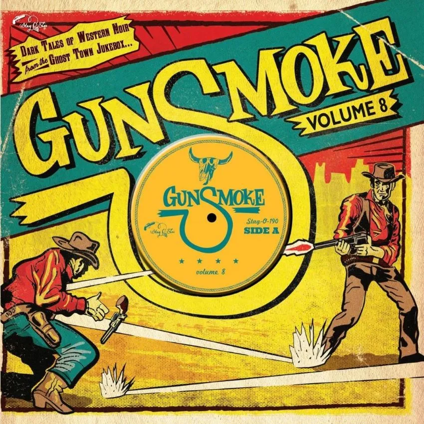 V.A. – Gunsmoke Vol 8 Dark Tales Of Western Noir From The Gost Town Jukebox ( 10 Inch )