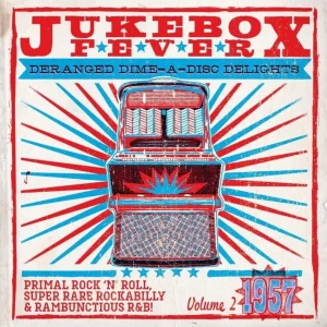 V.A. - Jukebox Fever Vol 2 1957 Deranged Dime A Disc Delights ( 10 Inch )