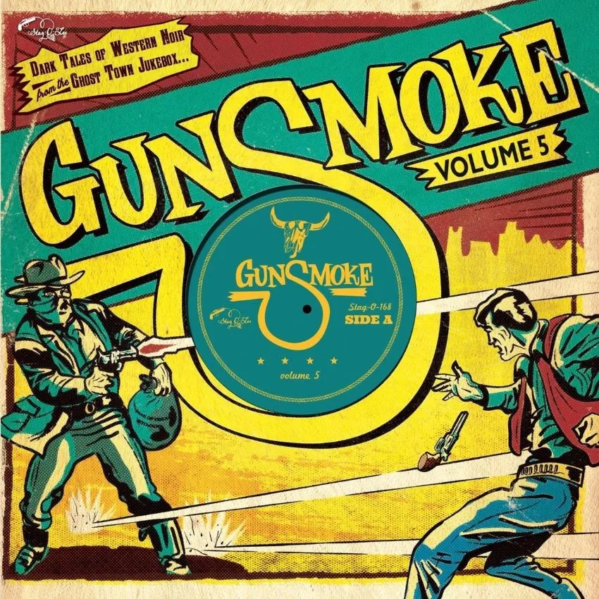 V.A. – Gunsmoke Vol 5 Dark Tales Of Western Noir From The Gost Town Jukebox ( 10 Inch )