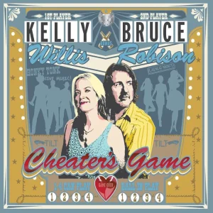 Willis, Kelly & Robison ,Bruce - Cheater's Game