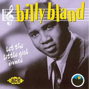 Bland, Billy - Let The Little Girl Dance ( CD )