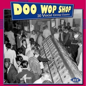 V.A. - Randall Lee Rose's Doo Wop Shop 30 Vocal Group Classics ( CD )