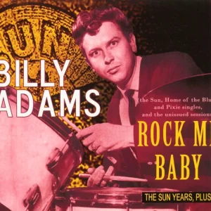 Adams, Billy - Rock Me Baby : The Sun Years..Plus ( CD )