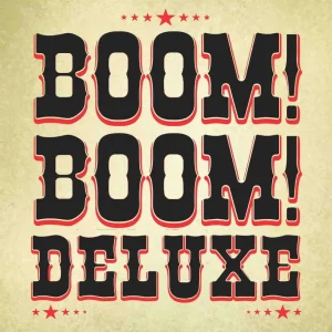 Boom! Boom! DeLuxe - Boom! Boom! Deluxe ( 10 Inch )