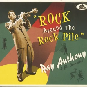 Anthony, Ray & His Ocherstra - Rock Around The Rock Pile ( CD )