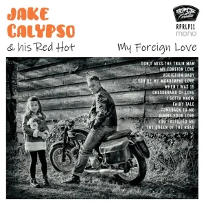 Calypso, Jake And His Red Hot - My Foreign Love ( LP )