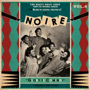 V.A. - La Noire Vol 4 : Glory Is Coming ! ( LP )