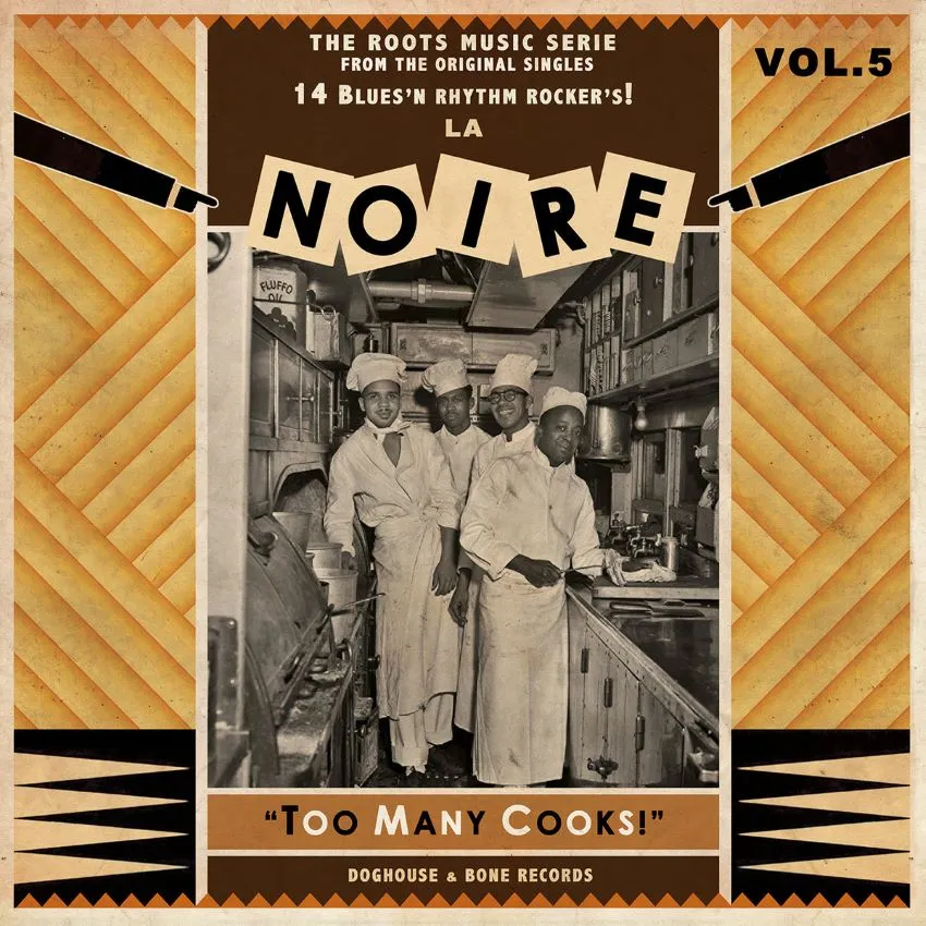 V.A. - La Noire Vol 5 : Too Many Cooks ! ( LP )