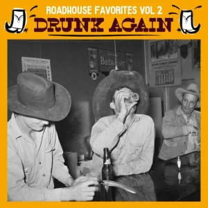 V.A. - Roadhouse Favorites Vol 2 : Drunk Again ( LP )