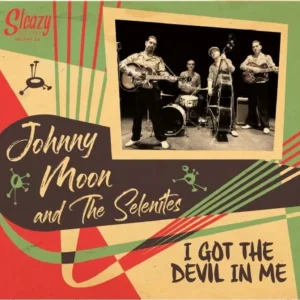Johnny Moon And The Selenites - I Got The Devil In Me ( CD )