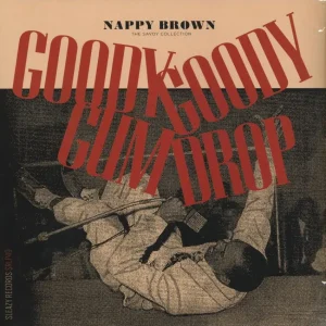 Brown,Nappy - Goody Goody Gum Drop, The Savoy Collection ( LP )