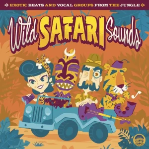 V.A. - Wild Safari Sounds Exotic Beats And Vocal Groups From The Jungle ( LP )